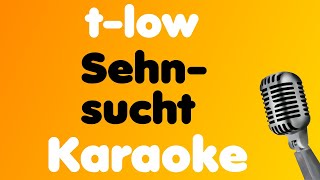 tlow • Sehnsucht • Karaoke [upl. by Alocin]