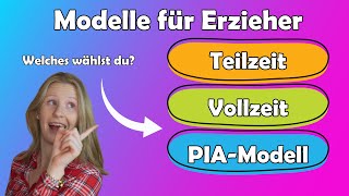 ErzieherAusbildung  Teilzeit Vollzeit oder das PIAModell [upl. by Byers]