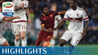 RomaMilan 11 Highlights  Matchday 19  Serie A TIM 201516 [upl. by Oetam]