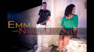 Ntari Umuntu by Emmy Official Audio [upl. by Odlanra]