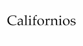 How to Pronounce Californios [upl. by Geralda784]