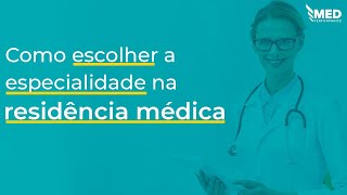 Mentoria MED 360 1 Como escolher a sua especialidade na residência médica [upl. by Osrit]