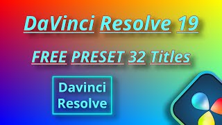 DaVinci Resolve 19 32 FREE TITLES [upl. by Uziel]