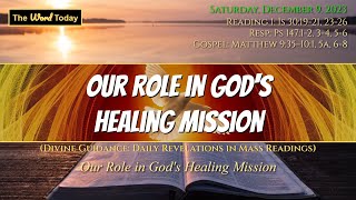 Our Role in Gods Healing Mission  December 9 2023 [upl. by Irfan]