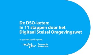 De DSOketen in 11 stappen door het Digitaal Stelsel Omgevingswet [upl. by Kele850]