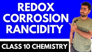 REDOX REACTION CORROSION RANCIDITY CLASS 10 CHEMISTRY [upl. by Ahsem123]