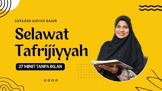 Selawat Tafrijiyyah Agar Diluaskan Rezeki Dan Dipermudahkan Urusan by Ustazah Aisyah Baa’in [upl. by Ahseirej657]