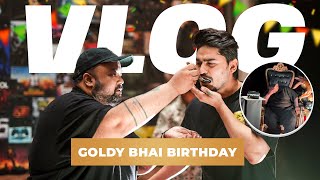 Goldy Bhai Ka Birthday Celebration 🥳  VLOG [upl. by Juan]