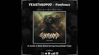 FEARTHROPOD  Penitence  2024 [upl. by Drwde397]