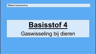 Basisstof 4 Gaswisseling bij dieren [upl. by Ronoh]