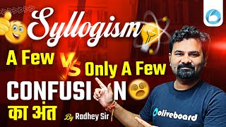 Syllogism  Only a few a few  Concept amp Trick  By Radhey Sir [upl. by Galasyn]