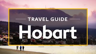 Hobart Vacation Travel Guide  Expedia [upl. by Netsrak948]