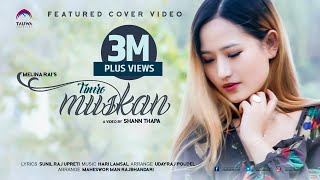 Timro Muskan  Melina Rai  Latest Nepali Song 2017 [upl. by Yensehc]