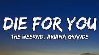 The Weeknd amp Ariana Grande  Die For You Remix Lyrics [upl. by Heiner590]