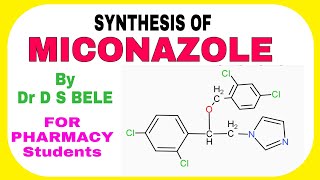 MICONAZOLE SYNTHESIS [upl. by Trask137]