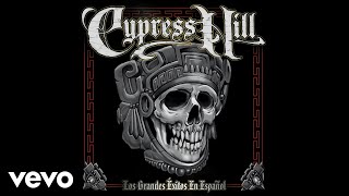 Cypress Hill  Yo Quiero Fumar I Wanna Get High Spanish Version  Official Audio [upl. by Elyn]