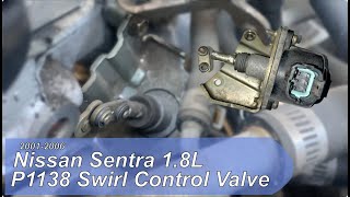 20012006 Nissan Sentra 18L  P1138 Swirl Valve Actuator California Emission [upl. by Berardo]