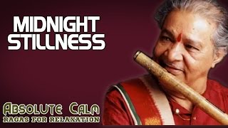 Midnight Stillness  Pandit Hari Prasad Chaurasia Ragas For RelaxationAbsolute Calm  Music Today [upl. by Eldrid]