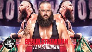 WWE Braun Strowman Theme Song quotI Am Strongerquot 2018 ᴴᴰ OFFICIAL THEME [upl. by Kramlich861]