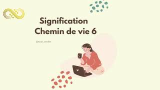 Signification du chemin de vie 6 en Numérologie [upl. by Tavy121]