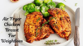 Air Fryer Chicken Breast for Weightloss  Juicy amp Tender Chicken Breast Recipe  Flavor Quotient [upl. by Draper]