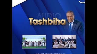 TASHBIHA OFFICIAL VIDEO  THE REDEMPTION MINISTERS KENYA  RMK [upl. by Klos]