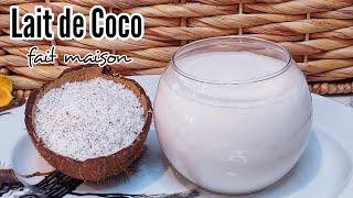 Lait de Coco Fait Maison  Homemade Coconut Milk [upl. by Meerak762]