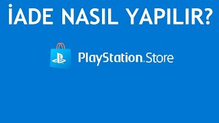 Playstation Store İade Nasıl Yapılır [upl. by Leiuqeze492]