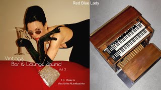 Red Blue Lady composed by TC Pfeiler Hammond B3 Copyr Soc AKM Austria [upl. by Canice]