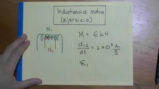 Inductancia  03 Ejercicio sencillo inductancia mutua [upl. by Deth]