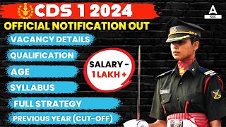 CDS 1 2024 Notification OUT  UPSC CDS Syllabus Eligibility Age Salary Full Details [upl. by Carpet]