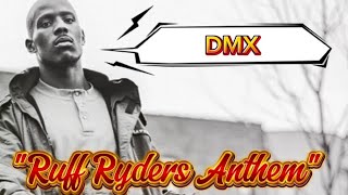 DMX Ruff Ryders Anthem💪🏾Documentary [upl. by Couq]