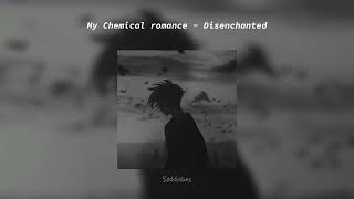 My chemical romance  Disenchanted 𝙎𝙥𝙚𝙚𝙙 𝙪𝙥  𝙧𝙚𝙫𝙚𝙧𝙗 𝐓𝐢𝐤 𝐓𝐨𝐤 𝐕𝐞𝐫𝐬𝐢𝐨𝐧 [upl. by Salta697]