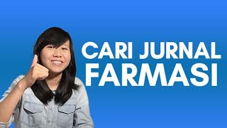 CARI JURNAL UNTUK SKRIPSI MAHASISWA FARMASI  APOTEKER [upl. by Vanny]