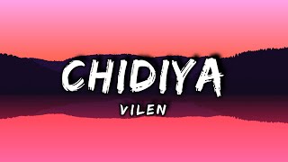 Vilen  Chidiya Lyrics [upl. by Hillel]