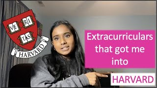 HOW I GOT INTO HARVARD  5 other Ivies MIT Caltech amp more  EXTRACURRICULAR ACTIVITIES  ADVICE [upl. by Rabaj297]