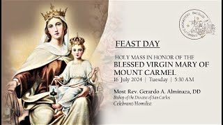 July 16 2024  530 AM  Solemn Concelebrated Mass in Honor of the Blessed Virgin Mary of Carmel [upl. by Anerec]