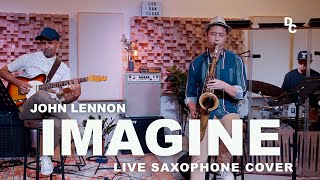 Imagine  John Lennon LIVE Saxophone Cover [upl. by Akiria]