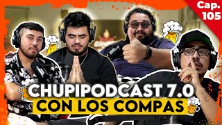 CHUPIPODCAST 70 CON LOS COMPAS MoflesOn  Paniqui  Seco Entre Compas 106 [upl. by Langille]