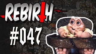 Rebirth 047  ICH BIN NICHT DIE MAMA  Lets Play The Binding of Isaac Rebirth [upl. by Esila]