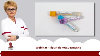 Webinar Tipuri de VACUTAINERE [upl. by Isolt]