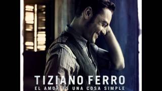 Tiziano Ferro  Te Digo Adiós [upl. by Mathews675]