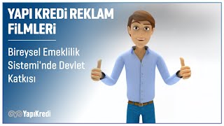 Yapı Kredi  Bireysel Emeklilik Sisteminde Devlet Katkısı [upl. by Loydie]