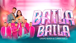 Grupo BerEn  BAILA BAILA Ft Cumbia Kalle Video Oficial [upl. by Poppo30]