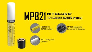 Nitecore Intelligent 21700 Battery System  MPB21 Kit Magnetic Lantern amp Dual Function Powerbank [upl. by Aelem]