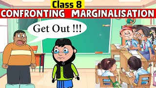 Confronting Marginalisation Class 8  Class 8 Civics Chapter 8  class 8 confronting marginalisation [upl. by Martens]