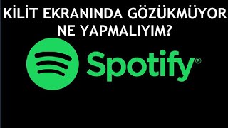 Spotify Kilit Ekranında Gözükmüyor Sorunu Çözümü [upl. by Marron429]