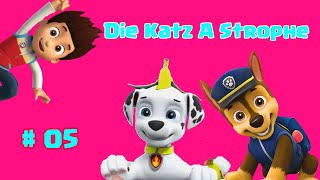 Paw Patrol  Die Katz A Strophe 5  Hörspiel [upl. by Anaujd327]