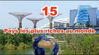 Les 15 Pays Les Plus RICHES AU MONDE [upl. by Enicar]