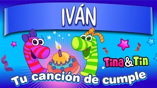 Tina y Tin cumple Iván 💞 Canciones Infantiles Personalizadas 👦🏼 [upl. by Aymer]